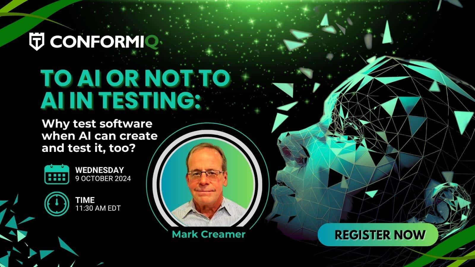 Advertisement for a ConformIQ webinar titled "To AI or Not to AI in Testing" featuring Mark Creamer, scheduled for October 9, 2024, at 11:30 AM EDT. Registration button is present.