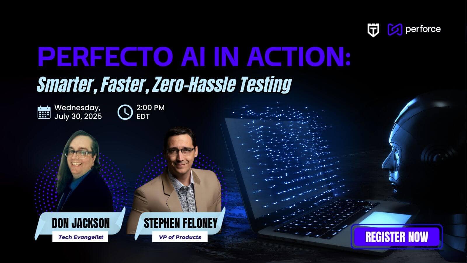 Webinar promo for "Perfecto AI in Action" on July 30, 2025, featuring Don Jackson and Stephen Feloney, with event details and a digital illustration of AI testing and a register button.